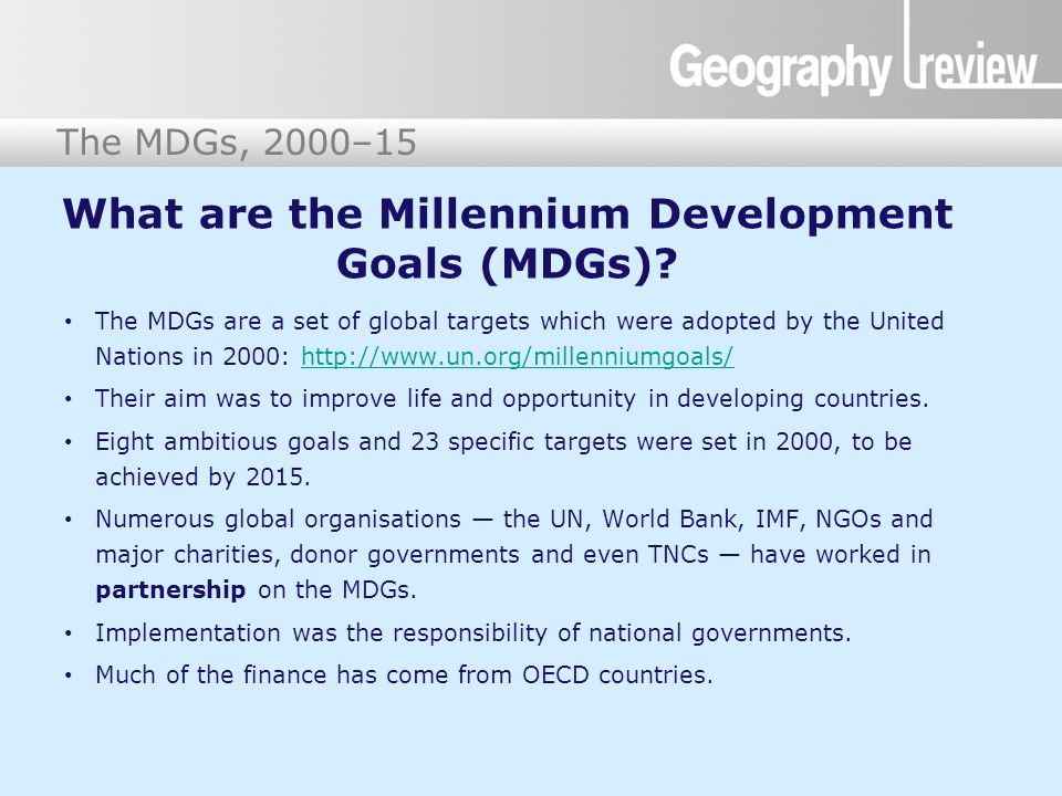 What are the Millennium Development Goals (MDGs)