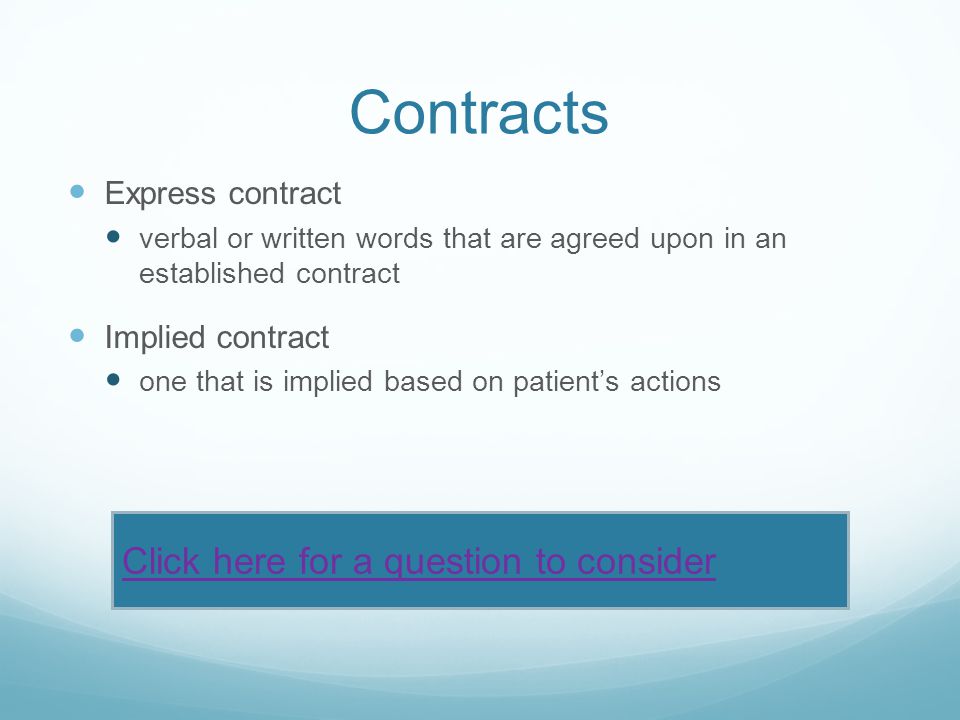 Contracts Click here for a question to consider Express contract