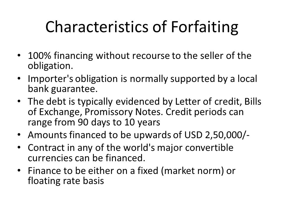 Characteristics of Forfaiting
