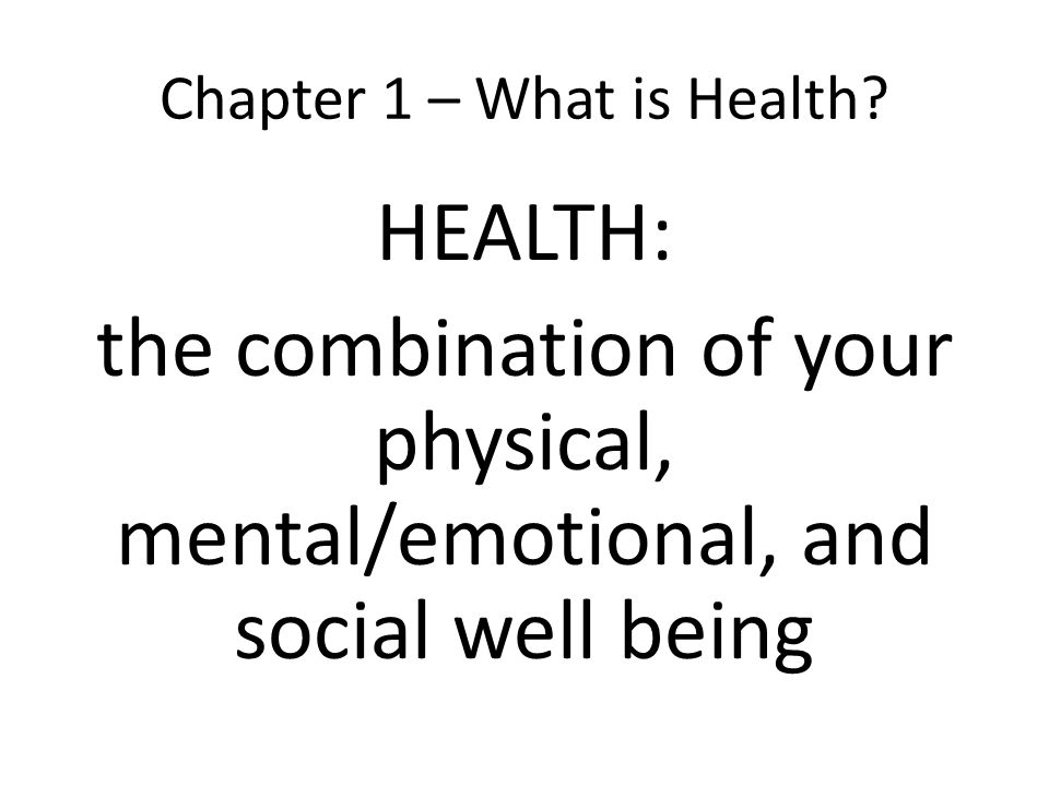 Chapter 1 – What is Health