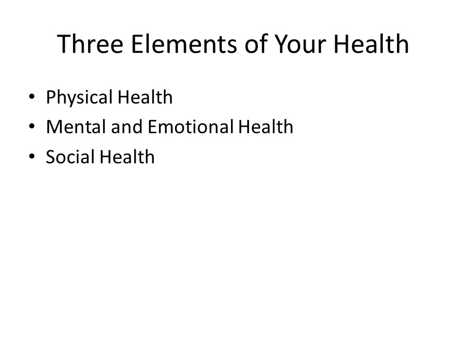 Three Elements of Your Health