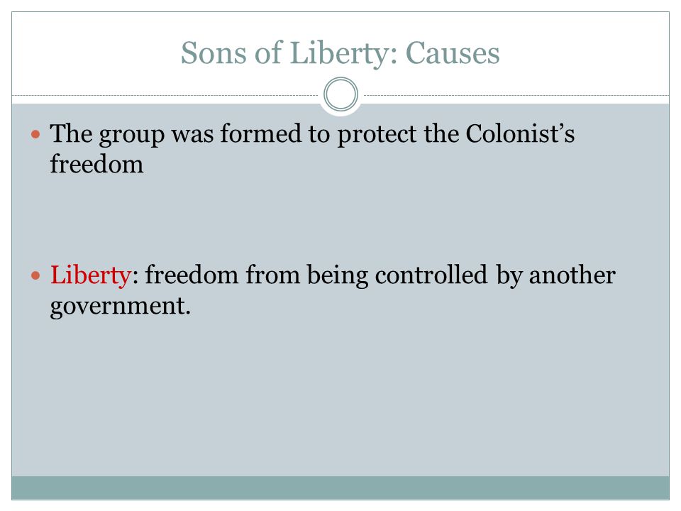 Sons of Liberty: Causes