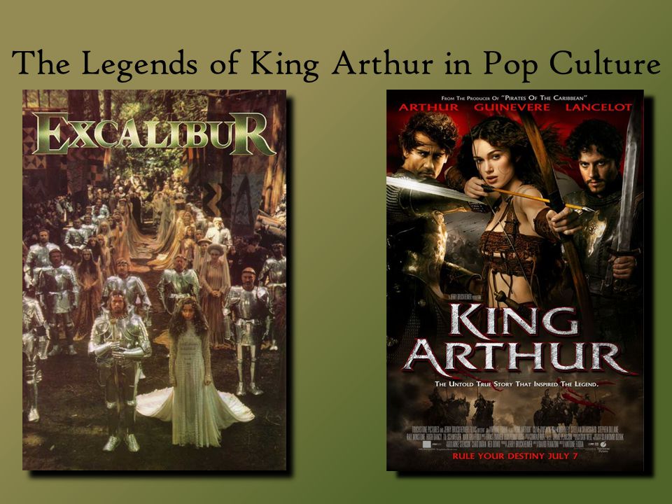 The Legends of King Arthur in Pop Culture