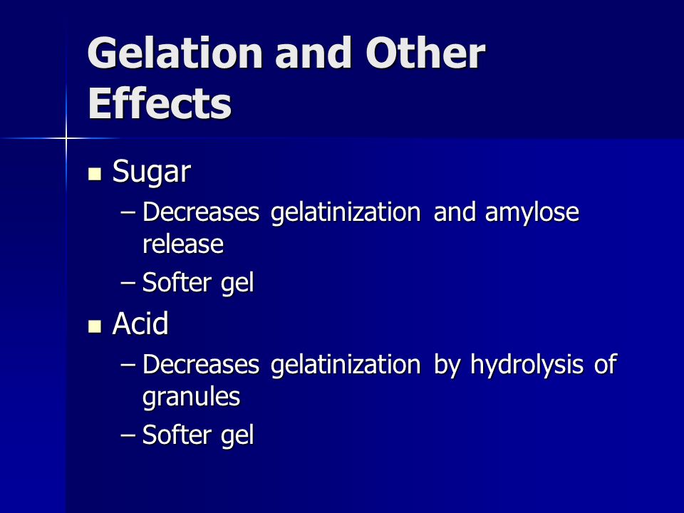 Gelation and Other Effects