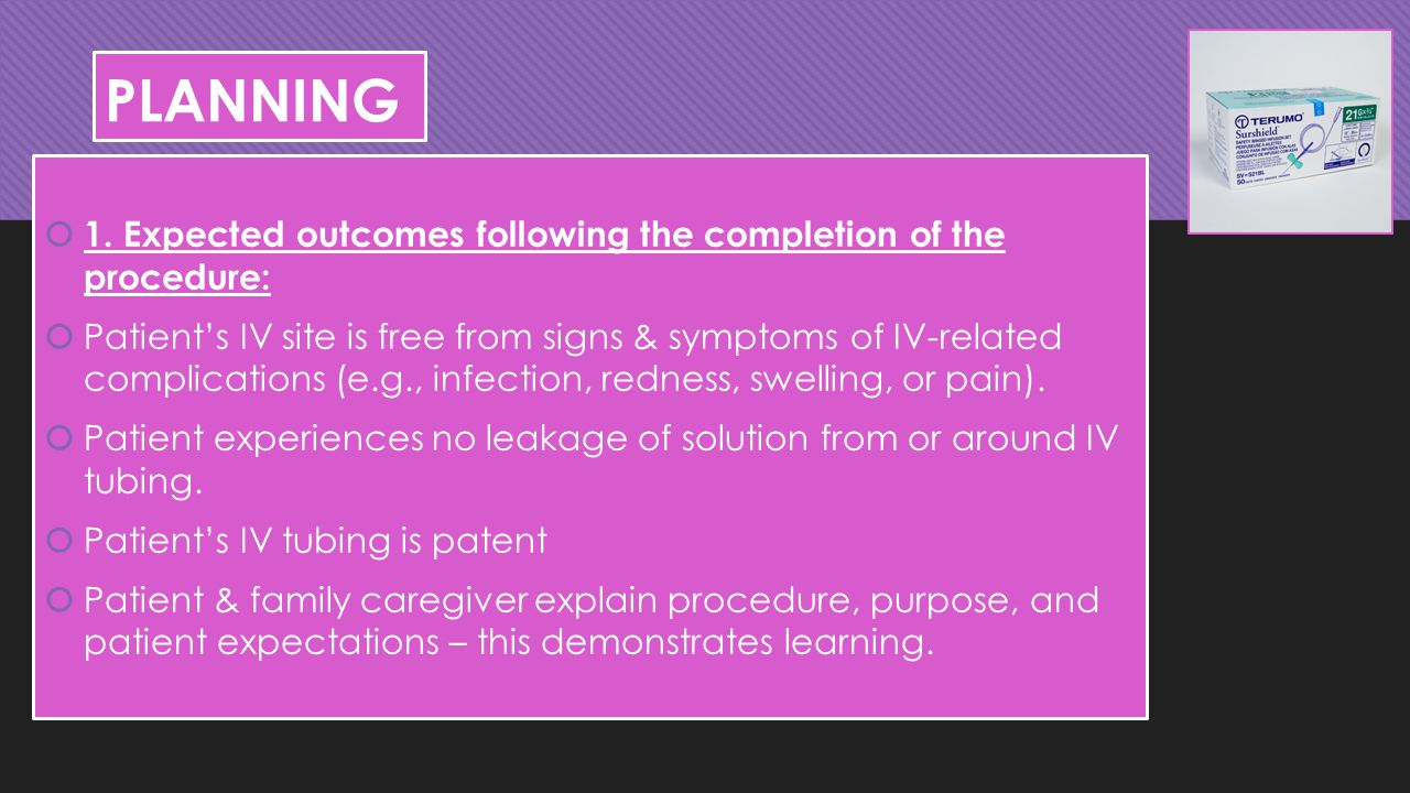 PLANNING 1. Expected outcomes following the completion of the procedure: