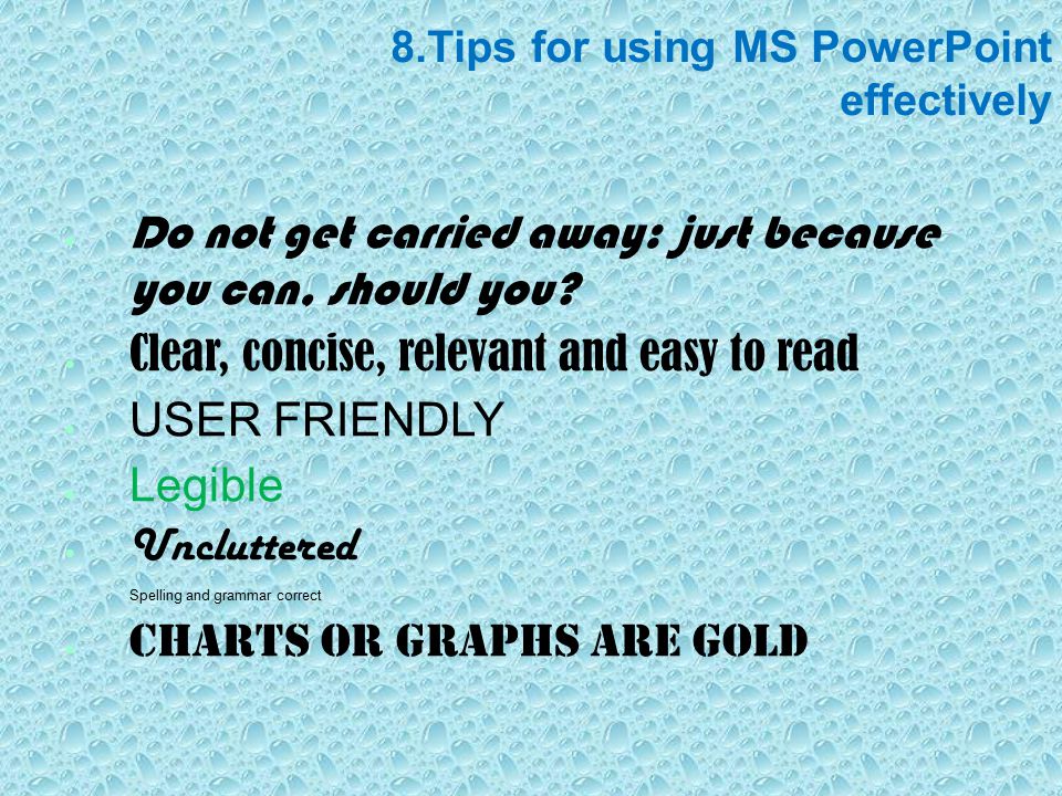 8.Tips for using MS PowerPoint effectively