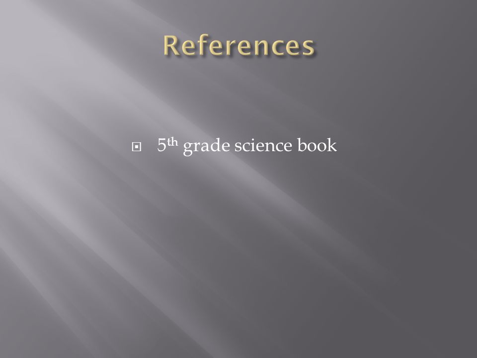 References 5th grade science book