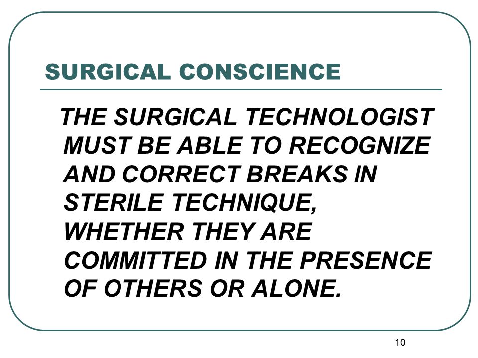 SURGICAL CONSCIENCE