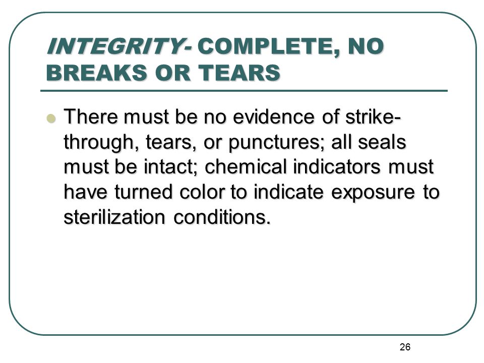 INTEGRITY- COMPLETE, NO BREAKS OR TEARS
