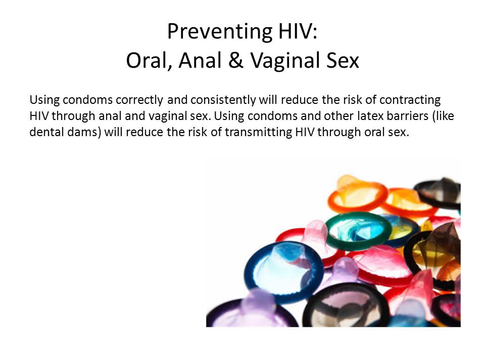 Preventing HIV: Oral, Anal & Vaginal Sex