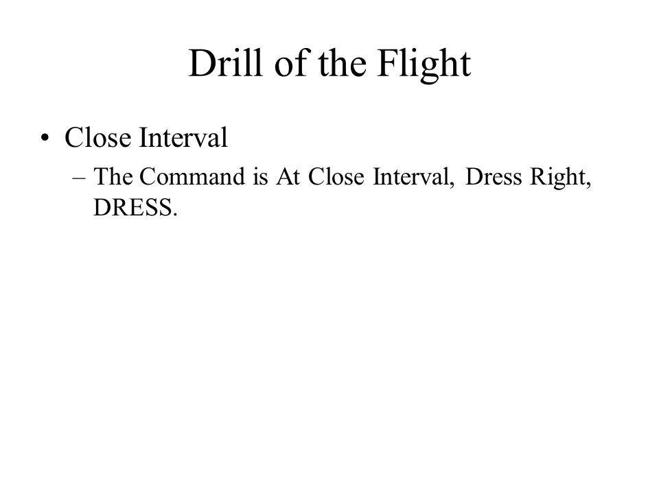 Drill of the Flight Close Interval