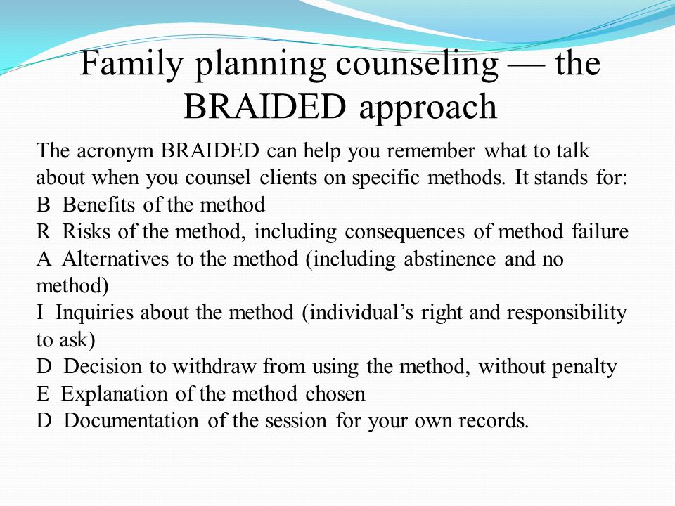 Family planning counseling — the BRAIDED approach