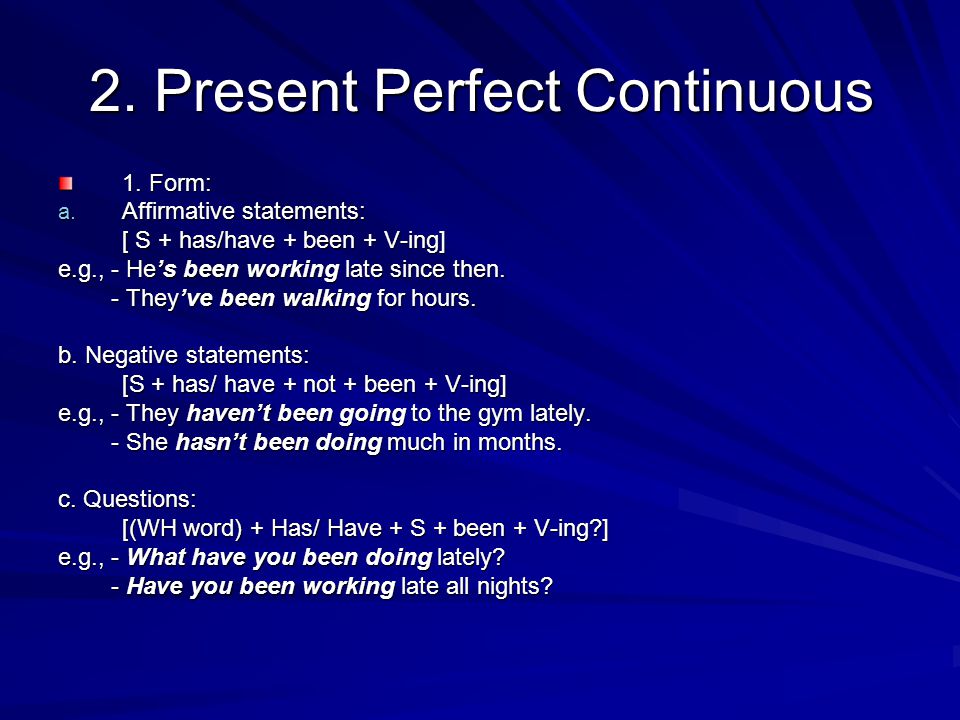 2. Present Perfect Continuous