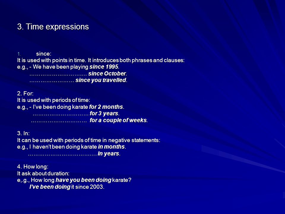 3. Time expressions since: