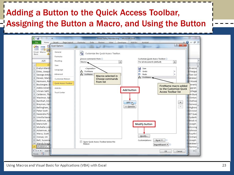 Adding a Button to the Quick Access Toolbar, Assigning the Button a Macro, and Using the Button