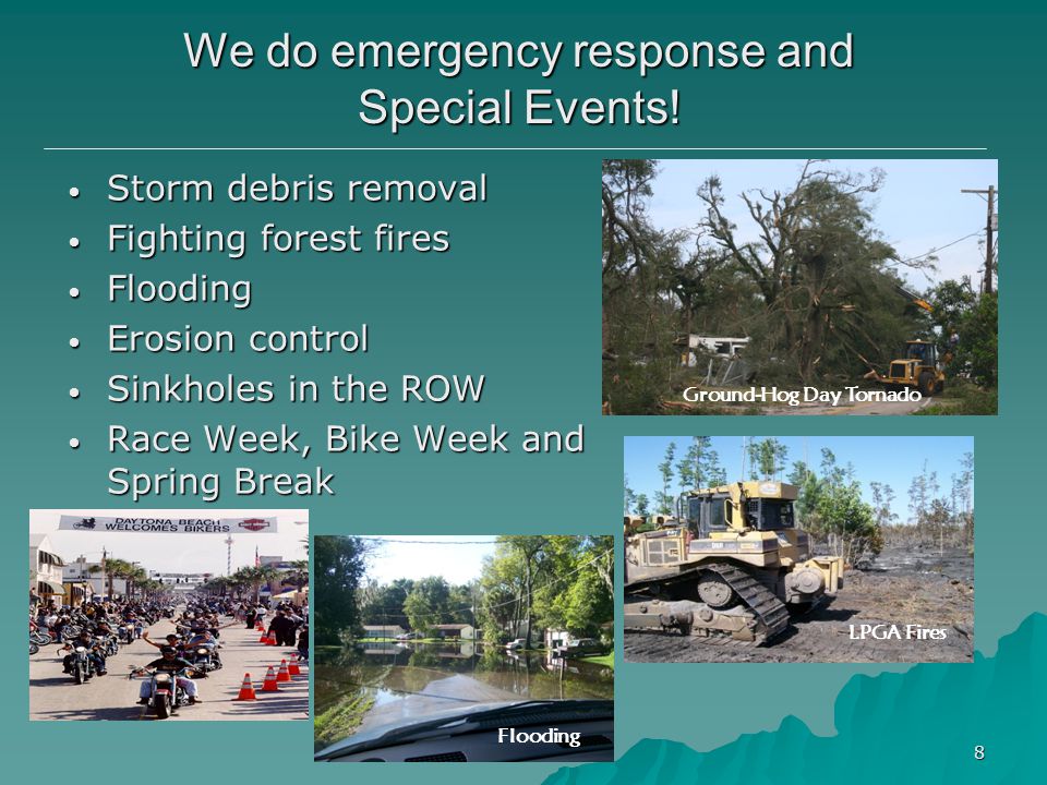 We do emergency response and Special Events!
