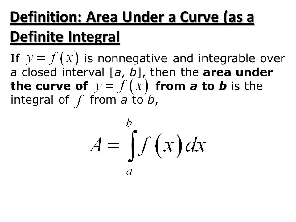 Definition: Area Under a Curve (as a Definite Integral