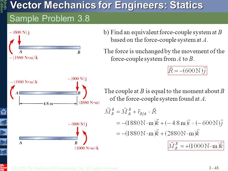 Sample Problem 3.8 Find an equivalent force-couple system at B based on the force-couple system at A.