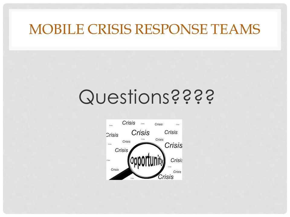 Mobile crisis response teams