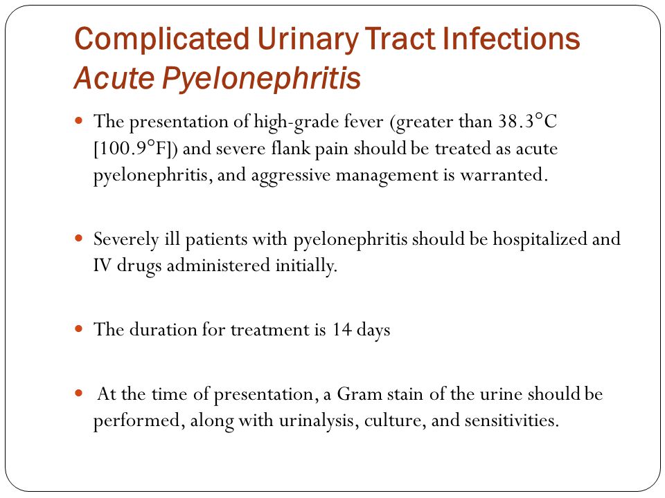 Complicated Urinary Tract Infections Acute Pyelonephritis