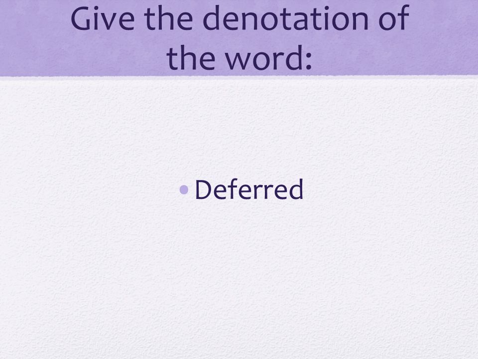 Give the denotation of the word: