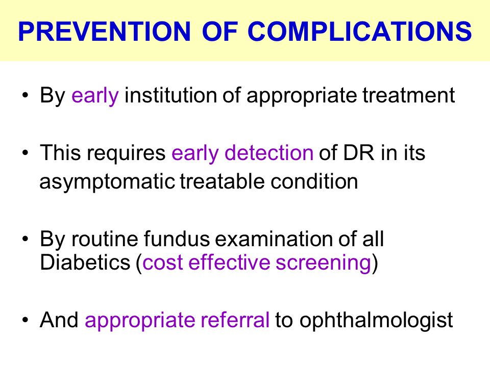 PREVENTION OF COMPLICATIONS