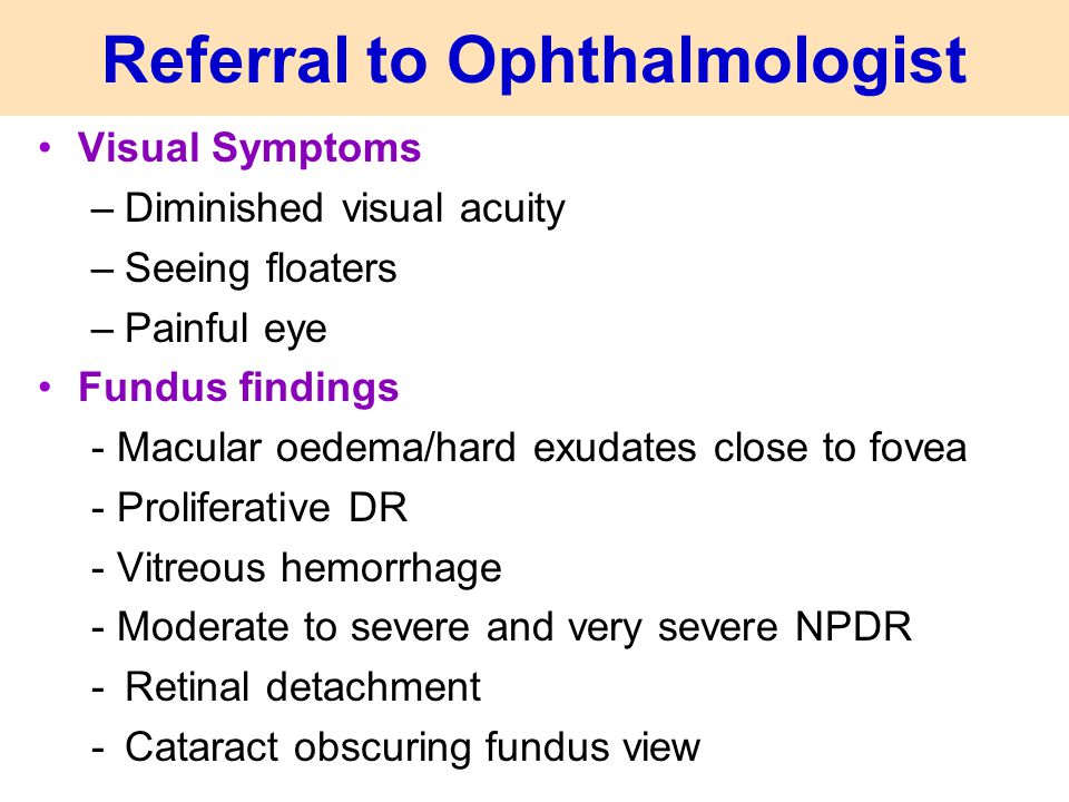 Referral to Ophthalmologist