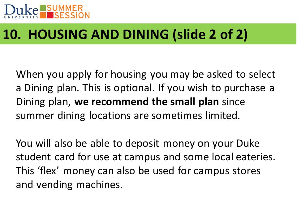 10. HOUSING AND DINING (slide 2 of 2)
