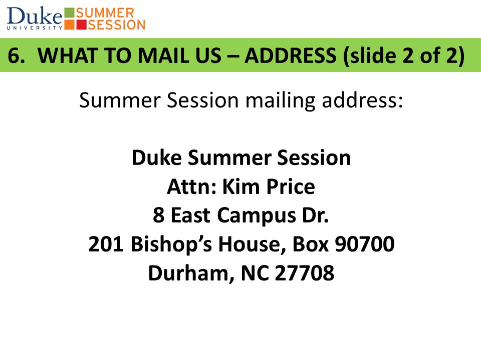 Summer Session mailing address: