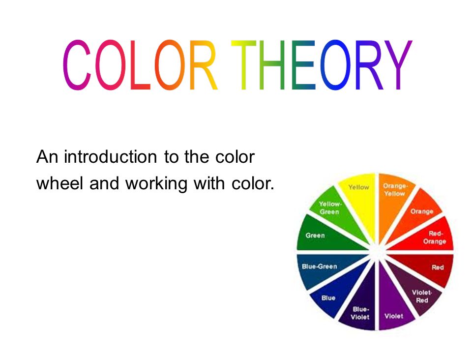COLOR THEORY An introduction to the color