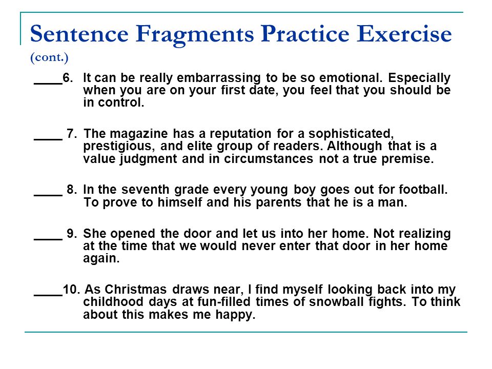Sentence Fragments Practice Exercise (cont.)