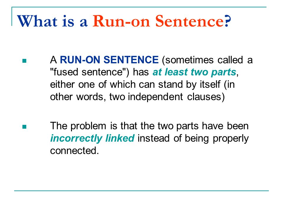 What is a Run-on Sentence