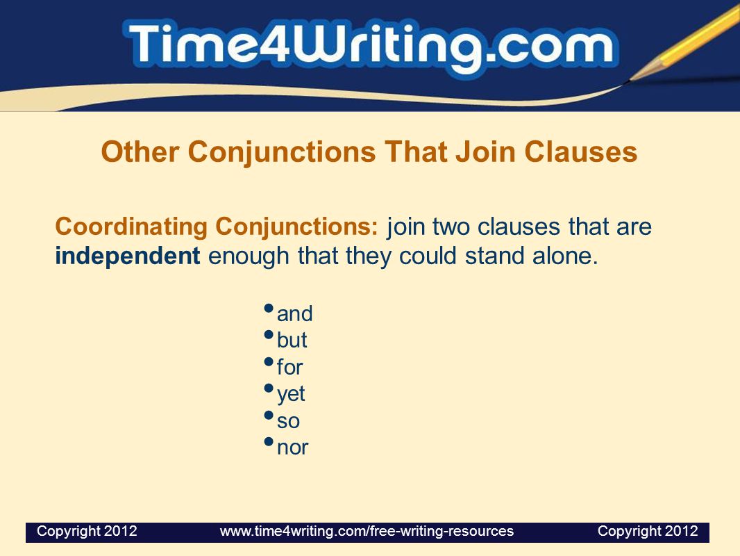 Other Conjunctions That Join Clauses