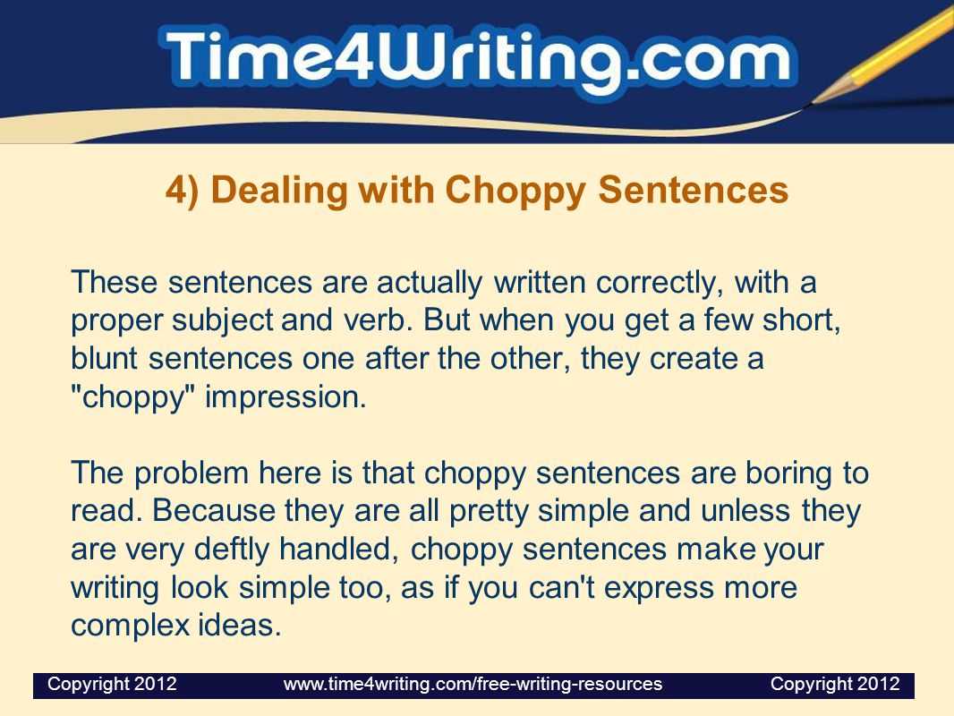 4) Dealing with Choppy Sentences