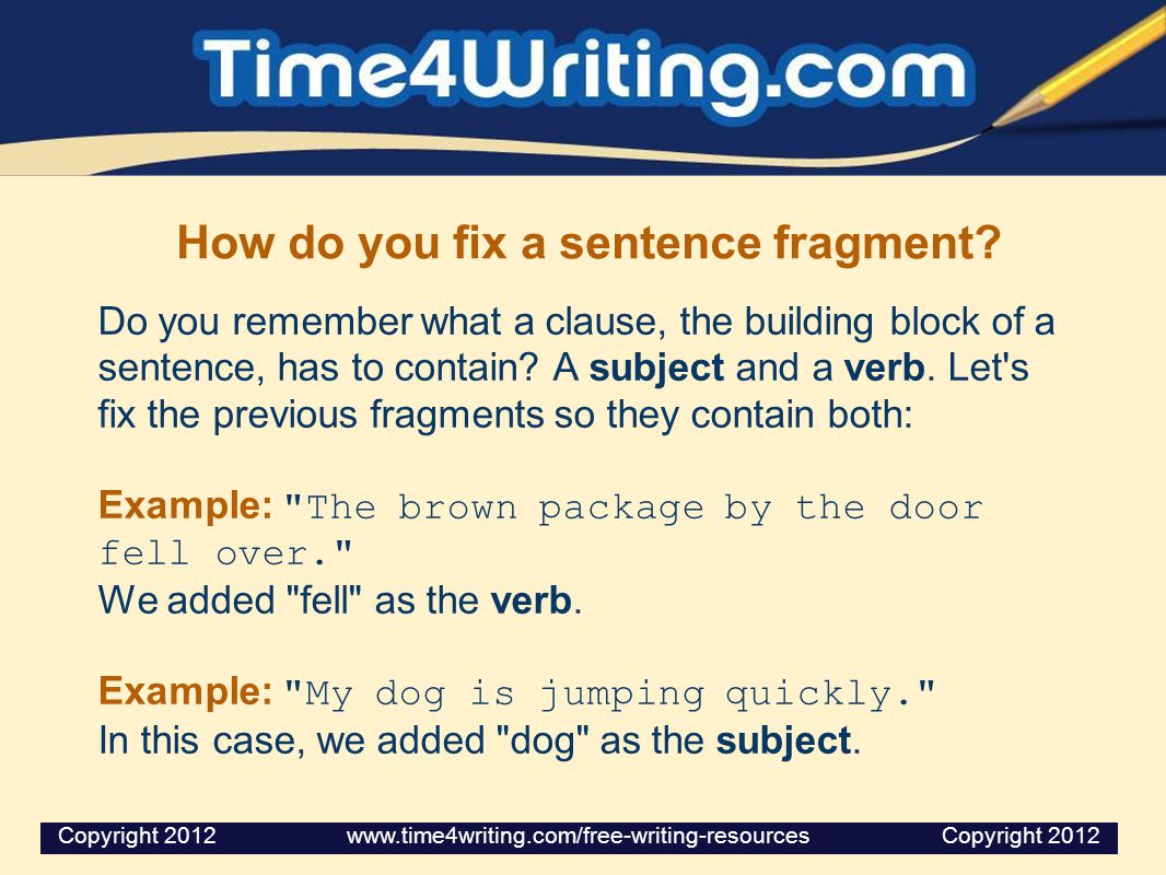 How do you fix a sentence fragment