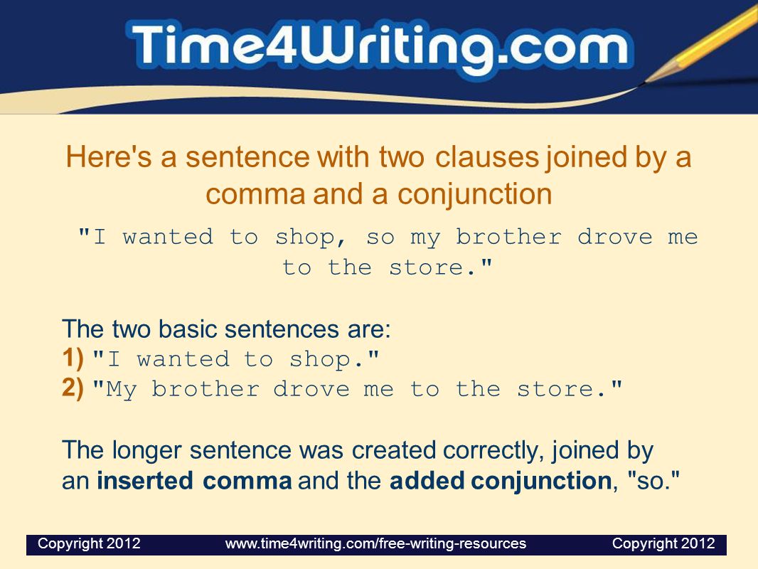 Here s a sentence with two clauses joined by a comma and a conjunction