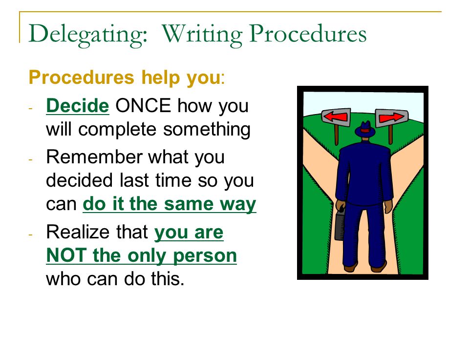 Delegating: Writing Procedures