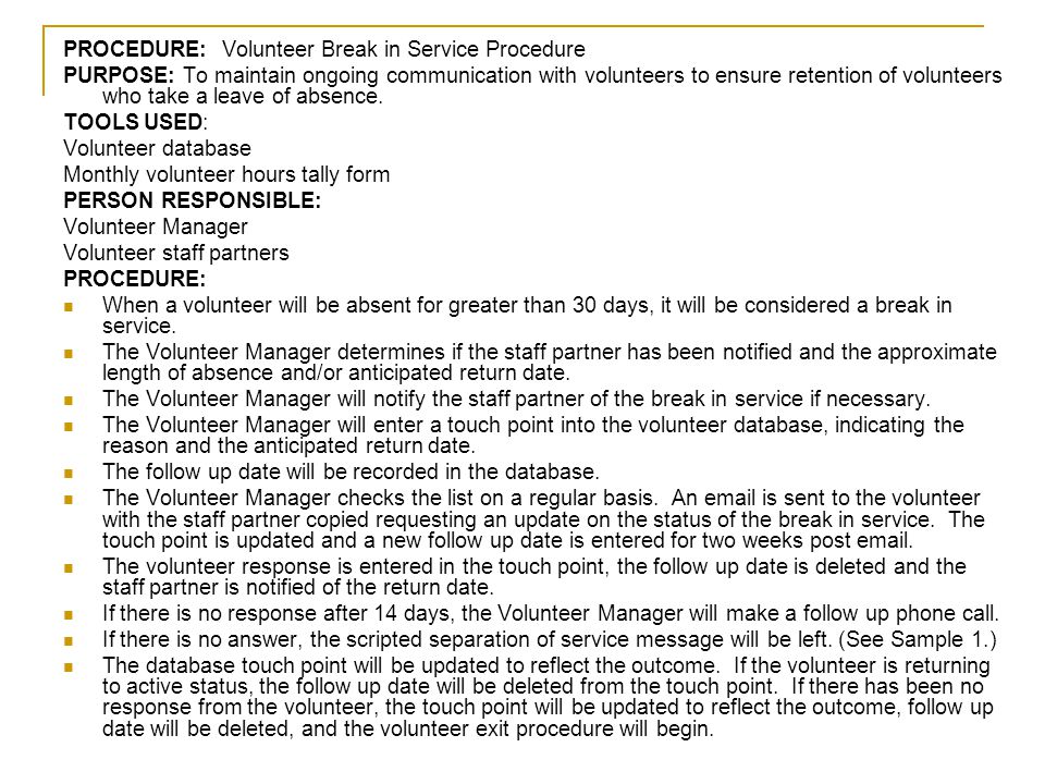PROCEDURE: Volunteer Break in Service Procedure