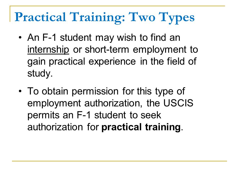 Practical Training: Two Types