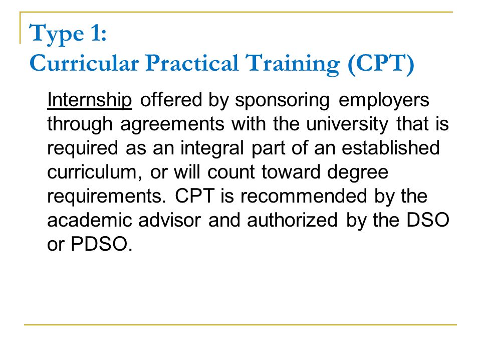 Type 1: Curricular Practical Training (CPT)