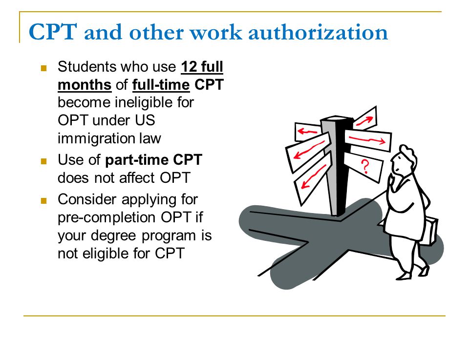 CPT and other work authorization