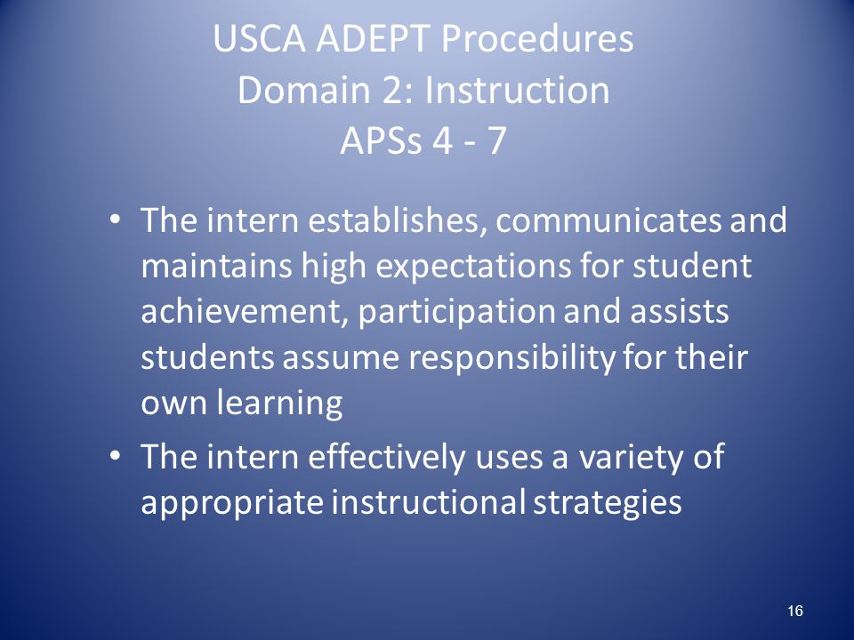 USCA ADEPT Procedures Domain 2: Instruction APSs 4 - 7