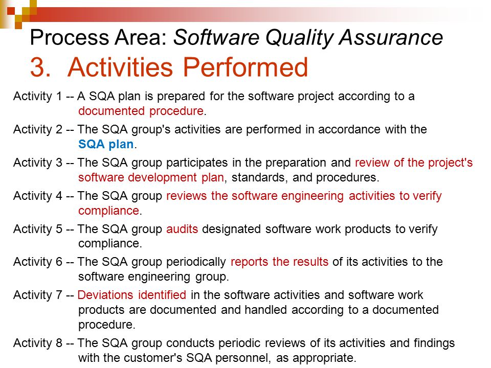 Process Area: Software Quality Assurance 3. Activities Performed