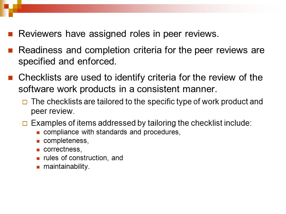 Reviewers have assigned roles in peer reviews.