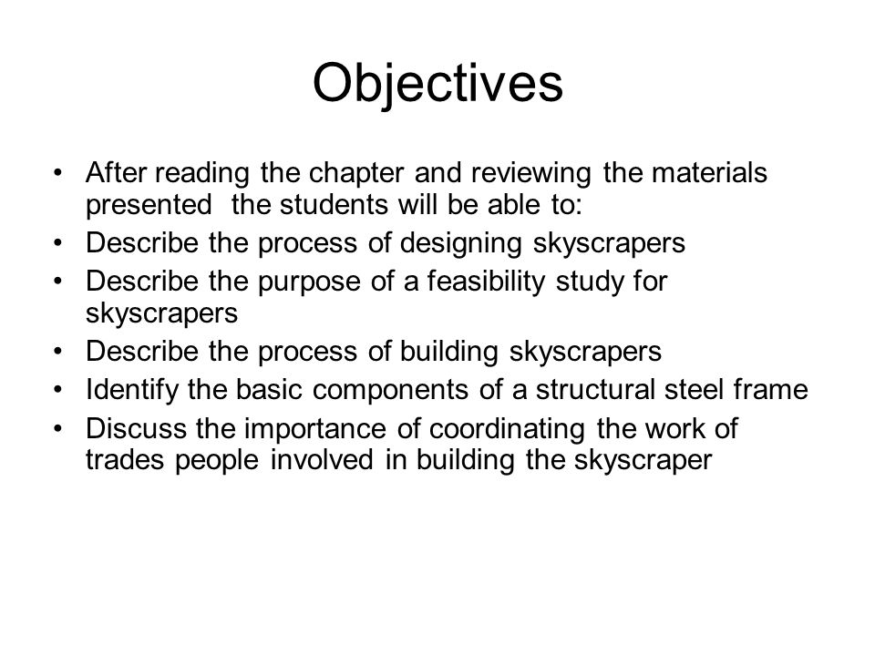 Objectives After reading the chapter and reviewing the materials presented the students will be able to: