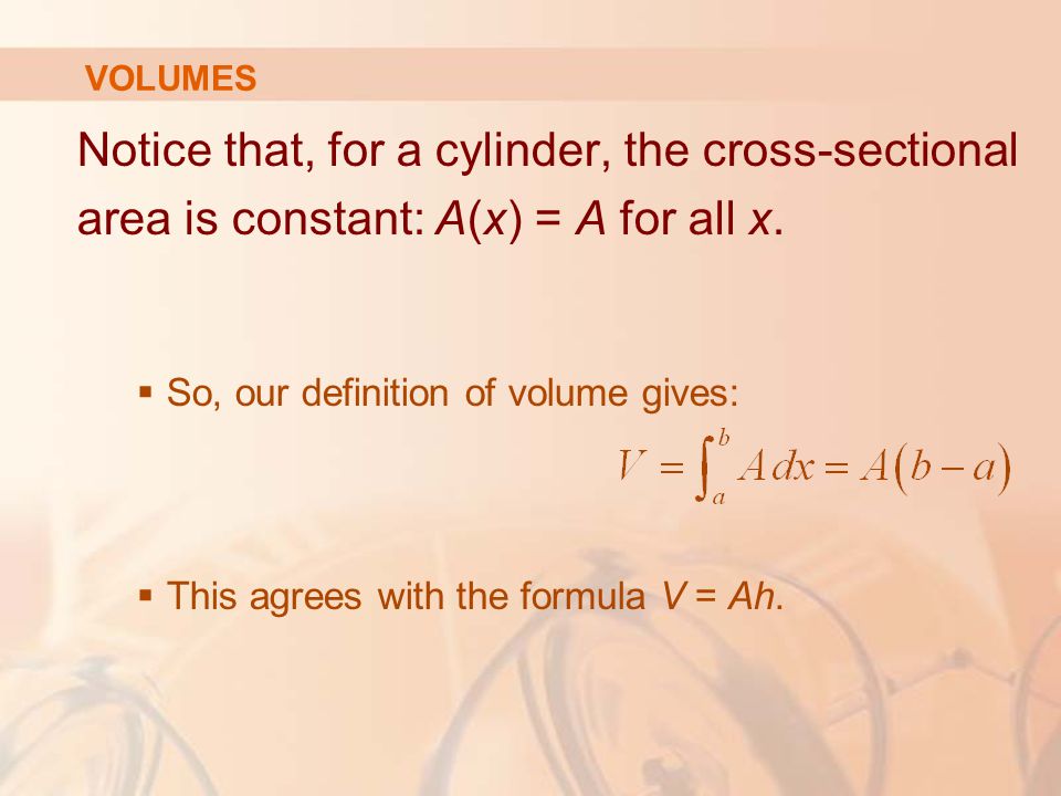 Notice that, for a cylinder, the cross-sectional