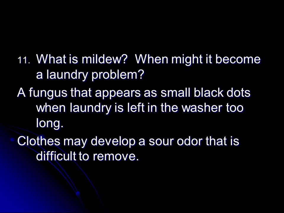 What is mildew When might it become a laundry problem