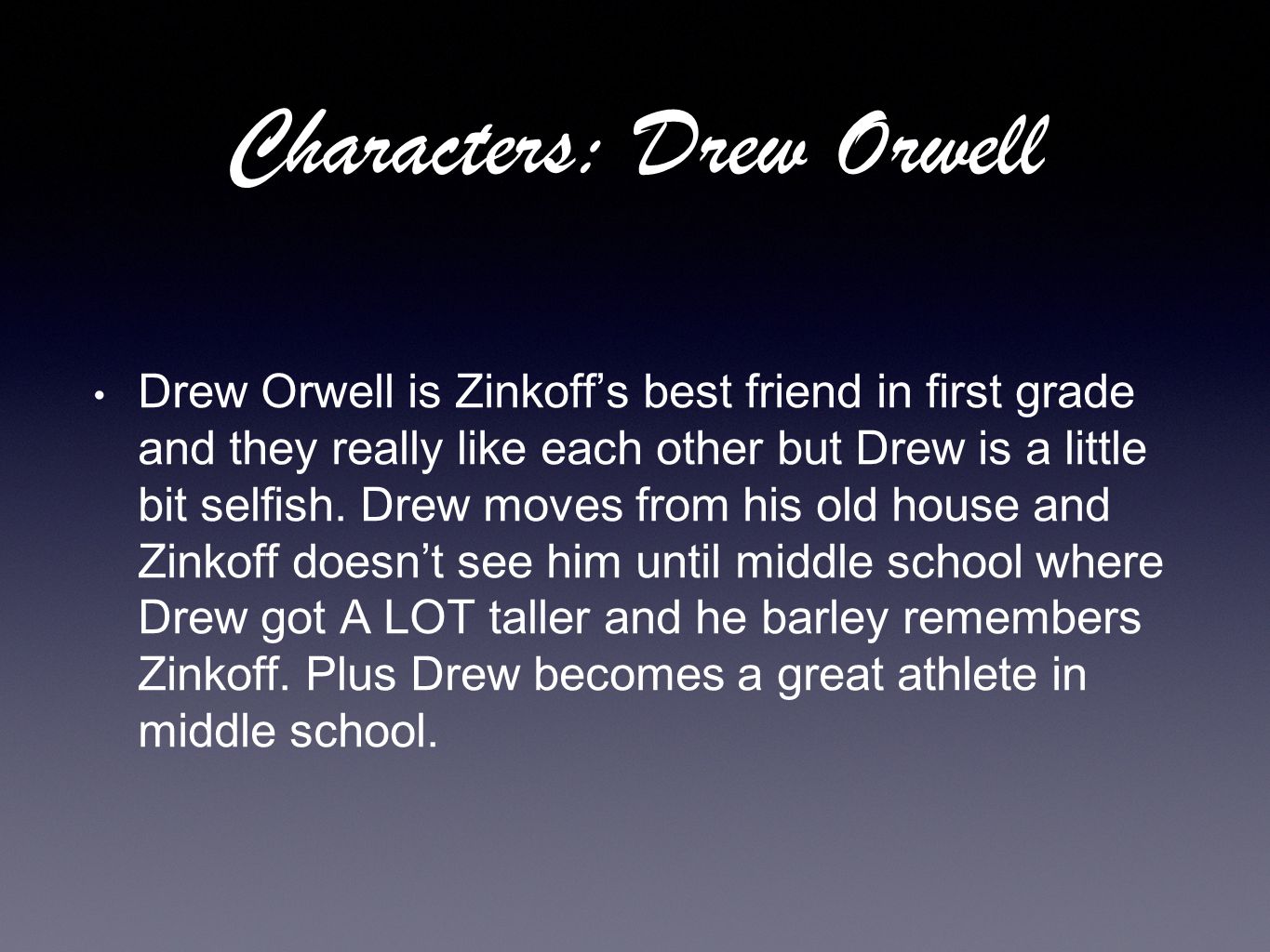 Characters: Drew Orwell
