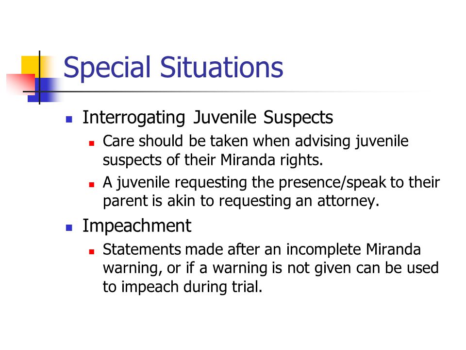 Special Situations Interrogating Juvenile Suspects Impeachment