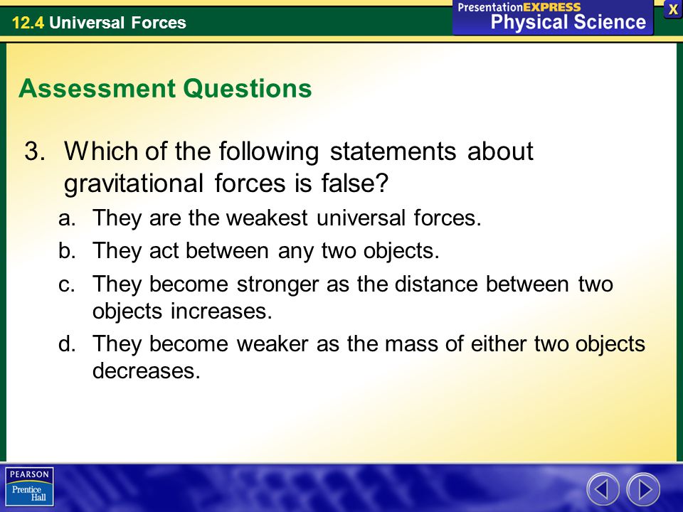 Which of the following statements about gravitational forces is false
